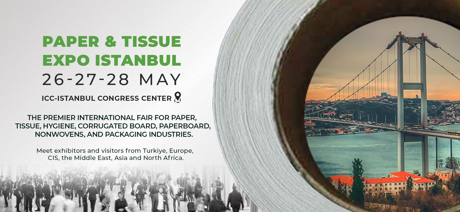 Paper and Tissue Expo Istanbul, 26-27-28 May 2025, ICC-Istanbul Congress Center