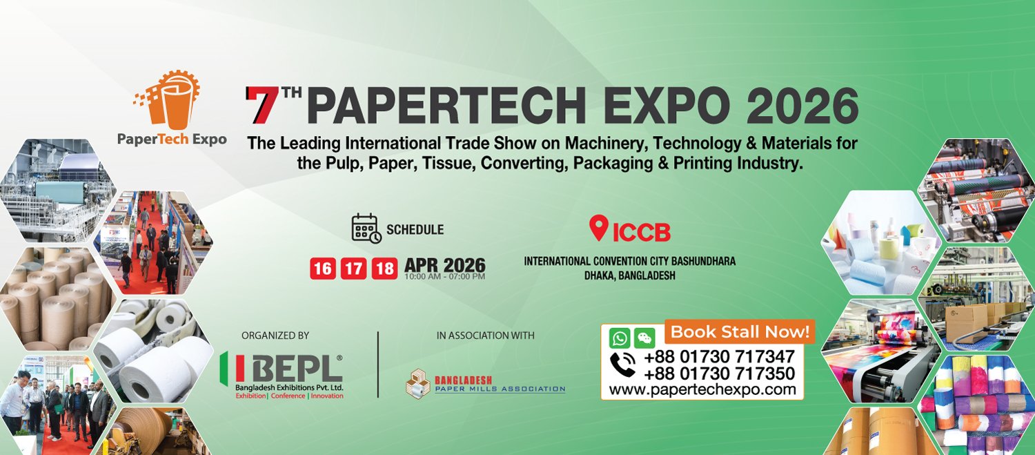 7th Papertech Expo 2026 – The Premier Gateway to South Asia’s Paper & Packaging Industry